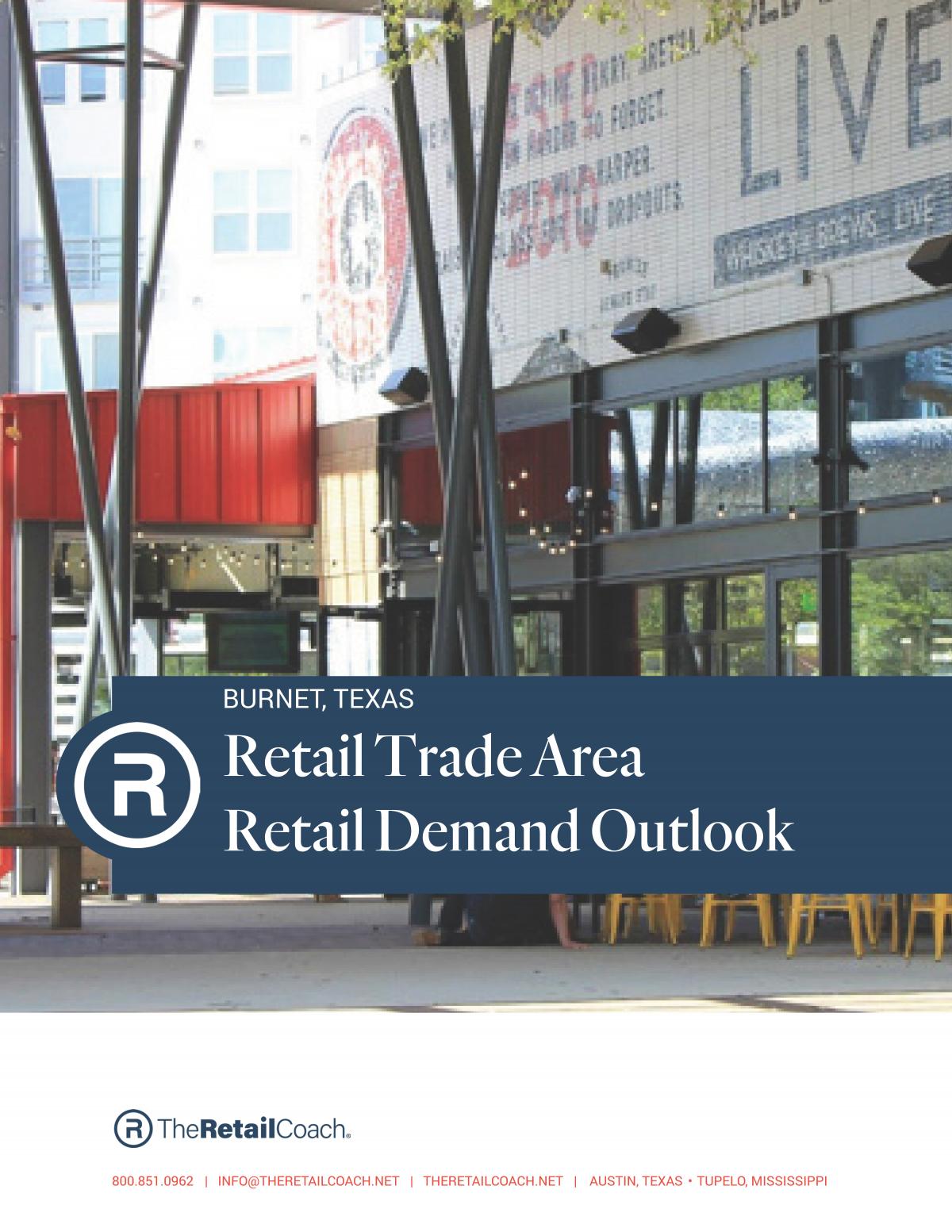 Retail Trade Area • Retail Demand Outlook