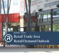 Retail Trade Area • Retail Demand Outlook